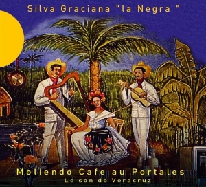 Silva Graciana - Moliendo Cafe Aux Portale i gruppen CD hos Bengans Skivbutik AB (2010247)