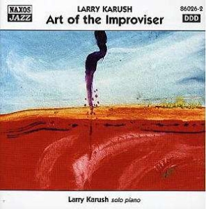 Karush Larry - Art Of The Improviser i gruppen CD hos Bengans Skivbutik AB (2010264)