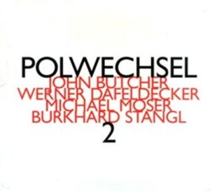 Butcher/Dafeldecker/Moser/Stan - Polwechsel 2 i gruppen CD hos Bengans Skivbutik AB (2010665)