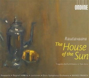 Rautavaara Einojuhani - The House Of The Sun - Opera I i gruppen CD hos Bengans Skivbutik AB (2011343)