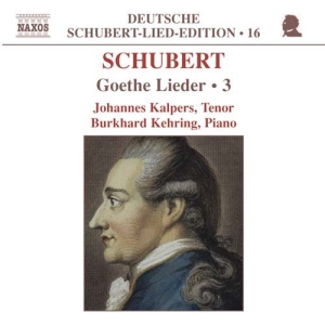 Schubert Franz - Goethe Lieder Vol 3 i gruppen CD hos Bengans Skivbutik AB (2011735)