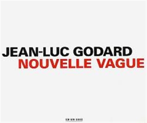 Godard Jean-Luc - Nouvelle Vague (Complete Soundtrack i gruppen CD hos Bengans Skivbutik AB (2012876)