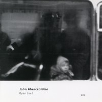 Abercrombie John - Open Land i gruppen CD hos Bengans Skivbutik AB (2012890)