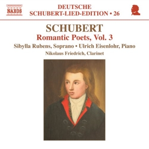 Schubert - Romantic Poets Vol 3 i gruppen CD hos Bengans Skivbutik AB (2014374)