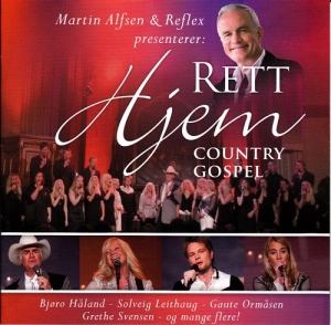 Alfsen Martin & Reflex - Rett Hjem Country Gospel i gruppen CD hos Bengans Skivbutik AB (2015419)