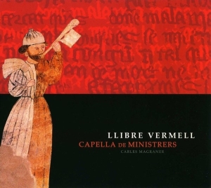 Capella De Ministrers - Llibre Vermell-14Th Century Songs A i gruppen CD hos Bengans Skivbutik AB (2016202)