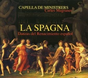 Capella De Ministrers - La Spagna - Dances From The Spanish i gruppen CD hos Bengans Skivbutik AB (2016210)