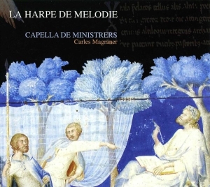 Capella De Ministrers - La Harpe De Melodie - Music From Th i gruppen CD hos Bengans Skivbutik AB (2016211)