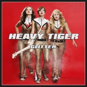 Heavy Tiger - Glitter i gruppen CD hos Bengans Skivbutik AB (2030495)