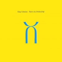 King Crimson - Three Of A Perfect Pair (Cd+Dvd-A) i gruppen Minishops / King Crimson hos Bengans Skivbutik AB (2032158)