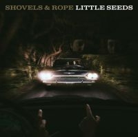 Shovels & Rope - Little Seeds i gruppen VINYL hos Bengans Skivbutik AB (2032661)