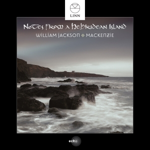 Jackson William / Mackenzie - Notes From A Hebridean Island i gruppen Musikk / SACD / Worldmusic/ FolkeMusikkk hos Bengans Skivbutik AB (2037284)