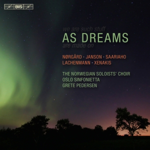 Nörgård / Saariaho / Xenakis - As Dreams (Sacd) i gruppen Musikk / SACD / Klassisk hos Bengans Skivbutik AB (2037375)