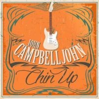 Campbelljohn John - Chin Up i gruppen CD hos Bengans Skivbutik AB (2038826)