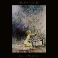 Money Helen - Become Zero i gruppen VINYL hos Bengans Skivbutik AB (2038882)