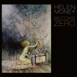 Helen Money - Become Zero i gruppen VI TIPSER / Julegavetips CD hos Bengans Skivbutik AB (2038883)