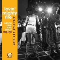 Various Artists - Lovin' Mighty FireNippon Funk-Soul i gruppen CD hos Bengans Skivbutik AB (2040024)