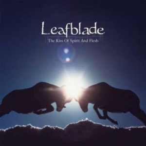 Leafblade - Kiss Of Spirit And Flesh i gruppen CD hos Bengans Skivbutik AB (2040888)