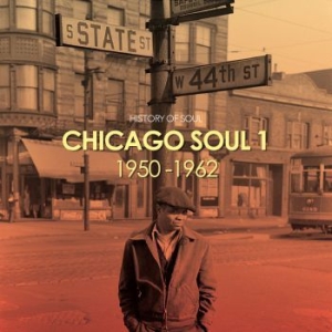 Various Artists - Chicago Soul (The Early Years) i gruppen CD hos Bengans Skivbutik AB (2042327)