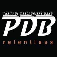 Paul Deslauries Band - Relentless i gruppen CD hos Bengans Skivbutik AB (2042395)