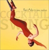 Arbo Rani & Daisy Mayhem - Cocktail Swing i gruppen CD hos Bengans Skivbutik AB (2042420)