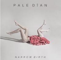 Pale Dian - Narrow Birth i gruppen CD hos Bengans Skivbutik AB (2042469)