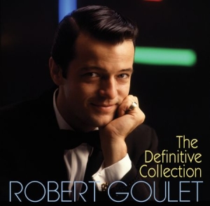 Goulet Robert - Definitive Collection i gruppen CD hos Bengans Skivbutik AB (2042493)