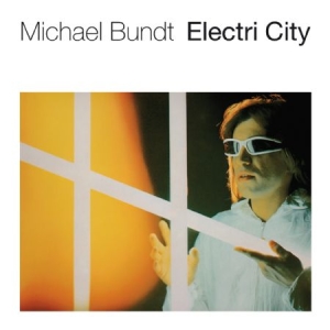 Bundt Michael - Electri City i gruppen VINYL hos Bengans Skivbutik AB (2042533)