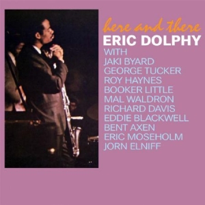 Eric Dolphy - Here And There i gruppen CD hos Bengans Skivbutik AB (2042553)