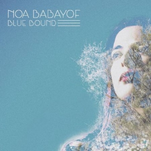 Babayof Noa - Blue Bound i gruppen VINYL hos Bengans Skivbutik AB (2042631)