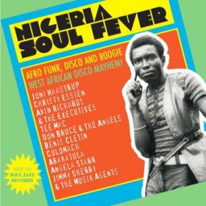 Soul Jazz Records Presents - Nigeria Soul Fever i gruppen VINYL hos Bengans Skivbutik AB (2043388)