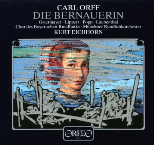 Orff Carl - Bernauerin (Die) i gruppen CD hos Bengans Skivbutik AB (2045582)