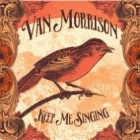 Van Morrison - Keep Me Singing i gruppen CD hos Bengans Skivbutik AB (2045804)