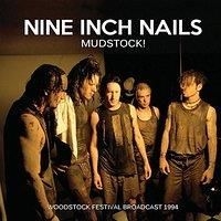 Nine Inch Nails - Mudstock! Woodstock 1994 (Live Broa i gruppen Minishops / Nine Inch Nails hos Bengans Skivbutik AB (2054017)