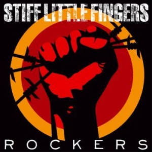 Stiff Little Fingers - Rockers (Cd + Dvd) i gruppen CD hos Bengans Skivbutik AB (2055102)