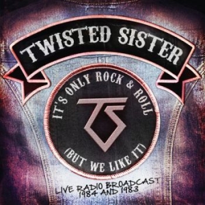 Twisted Sister - It's Only Rock N Roll (But We Like i gruppen CD hos Bengans Skivbutik AB (2055576)