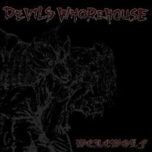 Devils Whorehouse - Werewolf i gruppen VINYL hos Bengans Skivbutik AB (2056642)