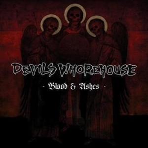 Devils Whorehouse - Blood & Ashes i gruppen CD hos Bengans Skivbutik AB (2056655)