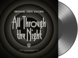 Imperial State Electric - All Through The Night - Grey + Down i gruppen VINYL hos Bengans Skivbutik AB (2056995)