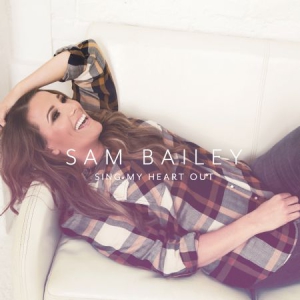 Bailey Sam - Sing My Heart Out i gruppen CD hos Bengans Skivbutik AB (2057082)