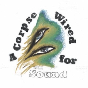 Merchandise - A Corpse Wired For Sound i gruppen VI TIPSER / Julegavetips Vinyl hos Bengans Skivbutik AB (2057871)