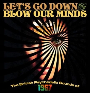 Various Artists - Let's Go Down And Blow Our Minds i gruppen CD hos Bengans Skivbutik AB (2058359)