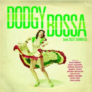 Various Artists - Dodgy Bossa (And Silly Sambas) i gruppen CDK-07 hos Bengans Skivbutik AB (2058369)