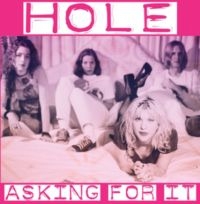 Hole - Asking For It i gruppen CD hos Bengans Skivbutik AB (2058379)