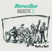 Status Quo - Aquostic Ii - That's A Fact i gruppen Minishops / Status Quo hos Bengans Skivbutik AB (2058897)