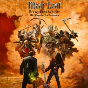 Meat Loaf - Braver Than We Are i gruppen CD hos Bengans Skivbutik AB (2058931)