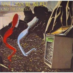 Nine Days Wonder - Only The Dancers (Vinyl + Downlaod) i gruppen VINYL hos Bengans Skivbutik AB (2060547)