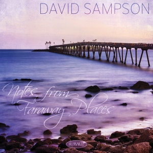 Sampson David - Notes From Faraway Places i gruppen CD hos Bengans Skivbutik AB (2060585)