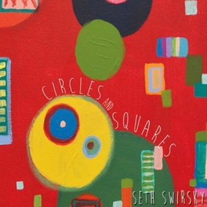 Dwirsky Seth - Circles And Squares i gruppen CD hos Bengans Skivbutik AB (2060612)