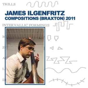 Ilgenfritz James - Compositions (Braxton) 2011 i gruppen CD hos Bengans Skivbutik AB (2060615)